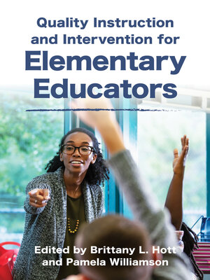 cover image of Quality Instruction and Intervention for Elementary Educators